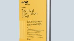 Read more about the article CIOB cybersecurity technical information sheet now available
