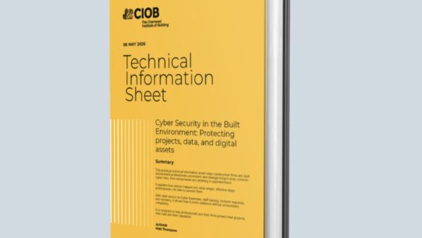 You are currently viewing CIOB cybersecurity technical information sheet now available